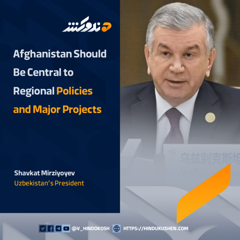 Uzbekistan’s President: Afghanistan Should Be Central to Regional Policies and Major Projects