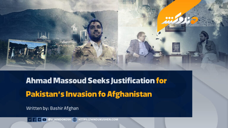 Ahmad Massoud Seeks Justification for Pakistan’s Invasion of Afghanistan