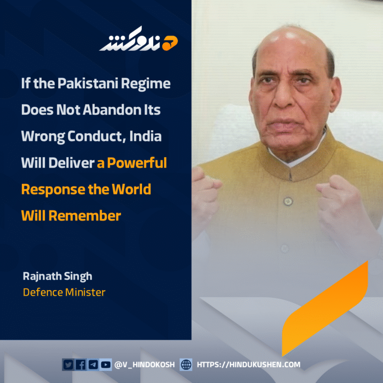 India’s Defence Minister Rajnath Singh: If the Pakistani Regime Does Not Abandon Its Wrong Conduct, India Will Deliver a Powerful Response the World Will Remember