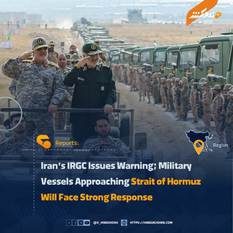 Iran’s IRGC Issues Warning; Military Vessels Approaching Strait of Hormuz Will Face Strong Response