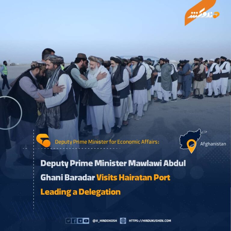 Deputy Prime Minister Mawlawi Abdul Ghani Baradar Visits Hairatan Port Leading a Delegation