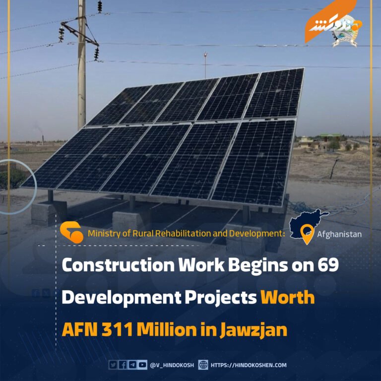 Construction Work Begins on 69 Development Projects Worth AFN 311 Million in Jawzjan